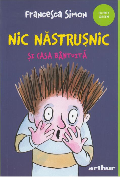 Copertă produs Nic Năstrușnic și casa b&acirc;ntuită (Vol. 6)