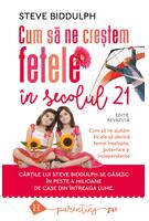 Cum să ne creștem fetele &icirc;n secolul 21