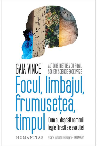 Focul, limbajul, frumusețea, timpul