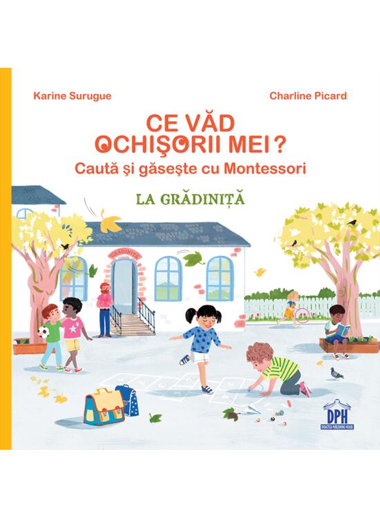 Copertă produs Ce văd ochișorii mei: La grădiniță - gallery big 1