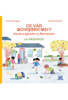 Ce văd ochișorii mei: La grădiniță