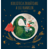 Copertă produs Biblioteca zburătoare a lui Franklin
