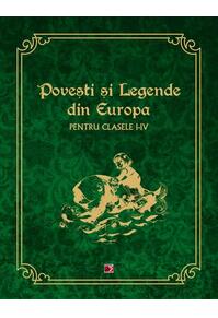 Copertă produs Povești și legende din Europa pentru clasele I-IV