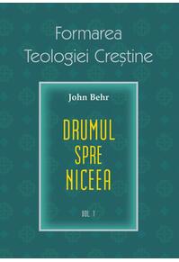 Copertă produs Formarea Teologiei Creștine (Vol. 1)