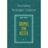 Copertă produs Formarea Teologiei Creștine (Vol. 1)