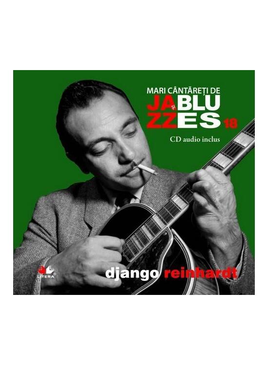 Copertă produs Django Reinhardt - Mari c&acirc;ntăreţi de jazz şi blues - Vol. 18 - gallery big 1