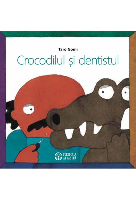 Copertă produs Crocodilul și dentistul