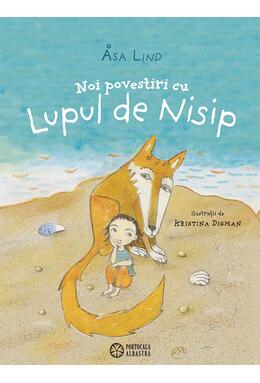 Copertă produs Noi povestiri cu Lupul de Nisip