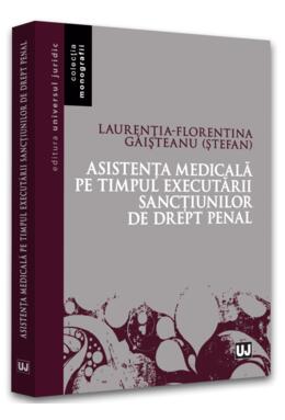 Copertă produs Asistența medicală pe timpul executării sancțiunilor de drept penal