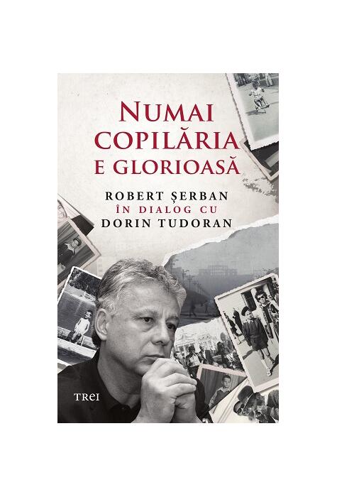 Copertă produs Numai copilăria e glorioasă