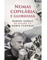 Copertă produs Numai copilăria e glorioasă - thumb 1