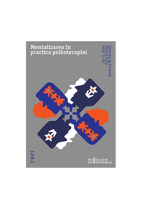 Copertă produs Mentalizarea &icirc;n practica psihoterapiei