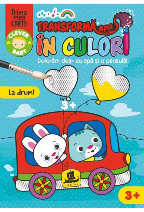Copertă produs Transformă apa &icirc;n culori. La drum