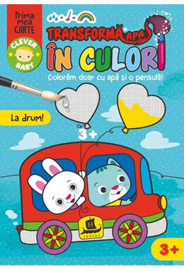 Copertă produs Transformă apa &icirc;n culori. La drum