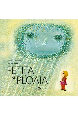 Copertă produs Fetița și ploaia