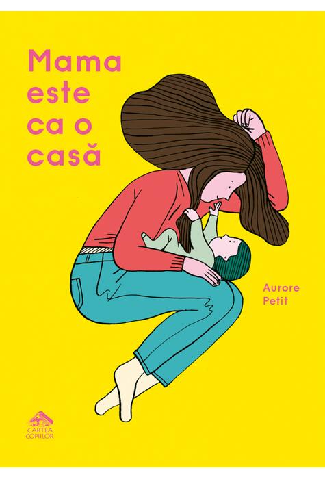 Copertă produs Mama este ca o casă