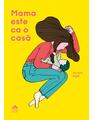 Copertă produs Mama este ca o casă - thumb 1