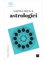 Copertă produs Cartea mică a astrologiei - thumb 1