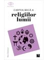 Copertă produs Cartea mică a religiilor lumii - thumb 1