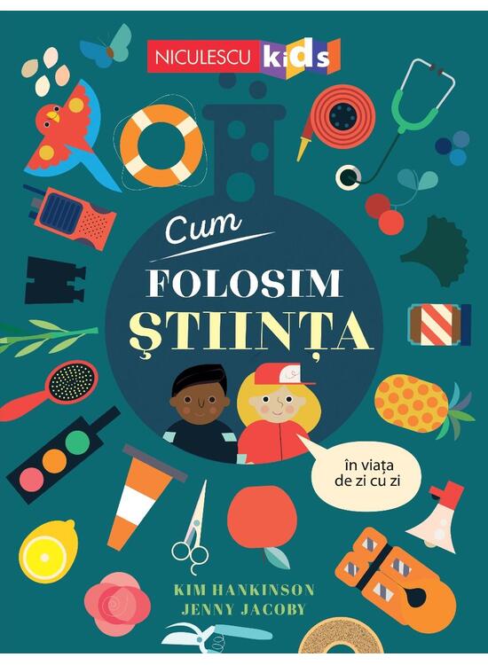 Copertă produs Cum folosim ȘTIINȚA &icirc;n viața de zi cu zi - gallery big 1