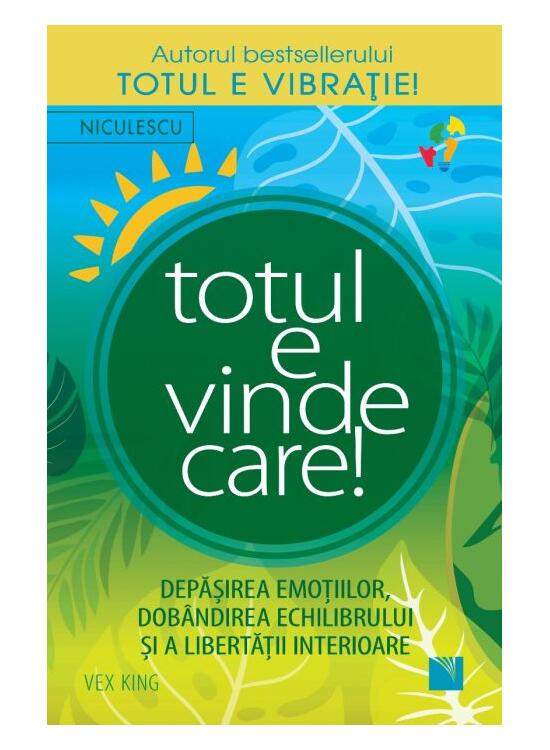 Copertă produs Totul e vindecare! Depăşirea emoţiilor, dobandirea echilibrului şi a libertăţii interioare - gallery big 1