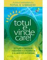 Copertă produs Totul e vindecare! Depăşirea emoţiilor, dobandirea echilibrului şi a libertăţii interioare - thumb 1