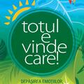 Copertă produs Totul e vindecare! Depăşirea emoţiilor, dobandirea echilibrului şi a libertăţii interioare - gallery small 