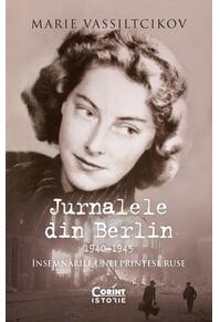 Copertă produs Jurnalele din Berlin, 1940&ndash;1945. &Icirc;nsemnările unei prințese ruse