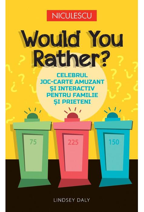 Copertă produs Would You Rather? Celebrul joc-carte amuzant şi interactiv pentru familie şi prieteni