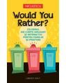 Copertă produs Would You Rather? Celebrul joc-carte amuzant şi interactiv pentru familie şi prieteni - thumb 1
