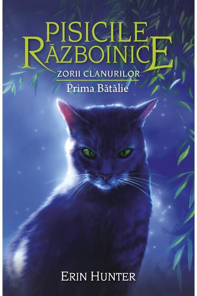 Pisicile războinice. Zorii clanurilor. Prima Bătălie (Vol.27)