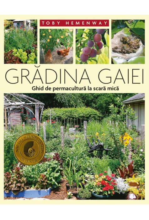 Copertă produs Grădina Gaiei - Ghid de permacultură la scară mică