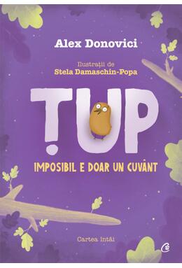 Copertă produs Țup, imposibil e doar un cuv&acirc;nt (Vol. 1)