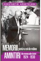 Imagine produs Memorii pentru cei de m&acirc;ine, Amintiri din vremea celor de ieri 1924-1930 (Vol. 5)
