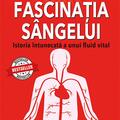 Copertă produs Fascinația s&acirc;ngelui. Istoria &icirc;ntunecată a unui fluid vital - gallery small 