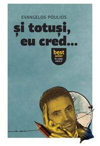 Copertă produs Și totuși, eu cred...