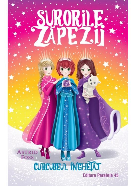 Copertă produs Curcubeul &icirc;nghețat. Surorile zăpezii (Vol. 3) - gallery big 1
