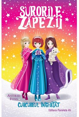 Copertă produs Curcubeul &icirc;nghețat. Surorile zăpezii (Vol. 3)