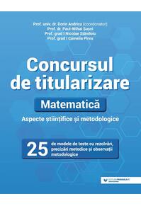 Copertă produs Concursul de titularizare. Matematică. Aspecte științifice și metodice