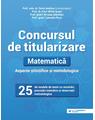 Copertă produs Concursul de titularizare. Matematică. Aspecte științifice și metodice - thumb 1