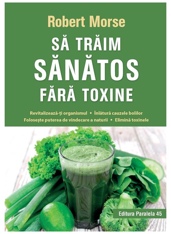 Copertă produs Să trăim sănătos fără toxine - gallery big 1