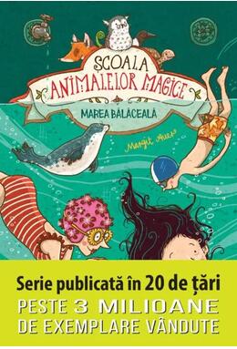 Copertă produs Marea bălăceală. Școala animalelor magice (Vol. 6)