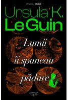 Lumii îi spuneau pădure