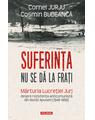 Copertă produs Suferința nu se dă la frați - thumb 1