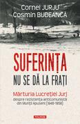 Suferința nu se dă la frați