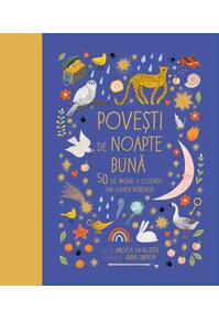 Copertă produs Poveşti de noapte bună. 50 de basme și legende din lumea întreagă