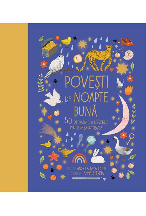 Copertă produs Poveşti de noapte bună. 50 de basme și legende din lumea &icirc;ntreagă