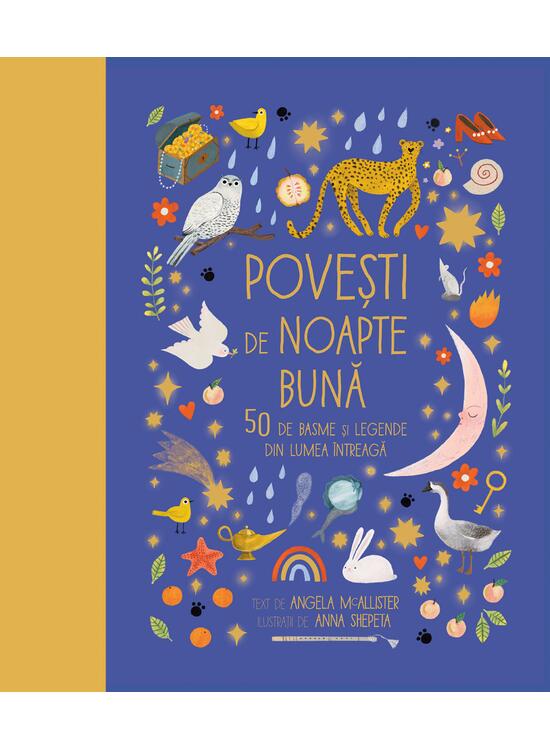 Copertă produs Poveşti de noapte bună. 50 de basme și legende din lumea &icirc;ntreagă - gallery big 1