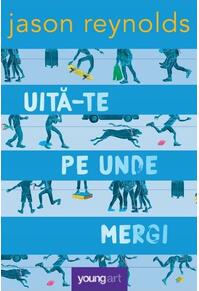 Copertă produs Uită-te pe unde mergi