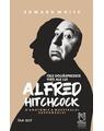 Copertă produs Cele douăsprezece vieți ale lui Alfred Hitchcock. O anatomie a maestrului suspansului - thumb 1
